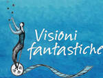 Visioni fantastiche